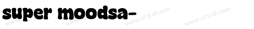 super moodsa字体转换
